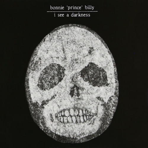 BONNIE PRINCE BILLY - I SEE A DARKNESSBONNIE PRINCE BILLY - I SEE A DARKNESS.jpg